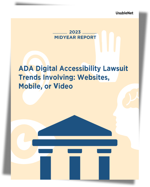 Get the 2023 Midyear Digital Accessibility Lawsuit Report